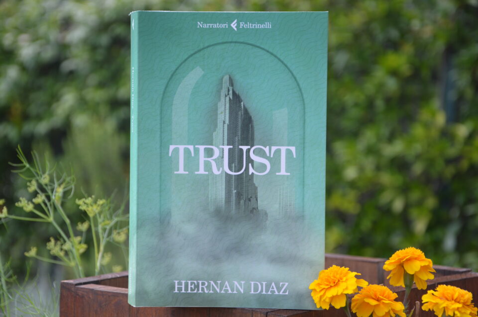 Recensione di Trust, di Hernan Diaz.